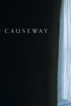 دانلود فیلم Causeway 2022 گذرگاه دانلود فیلم Causeway 2022 گذرگاه